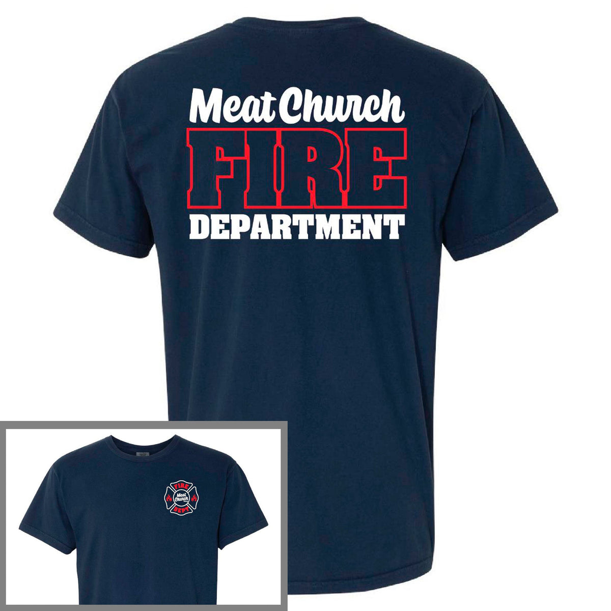 meat-church-fire-dept-comfort-colors-t-shirt-d7 FireDept.jpg
